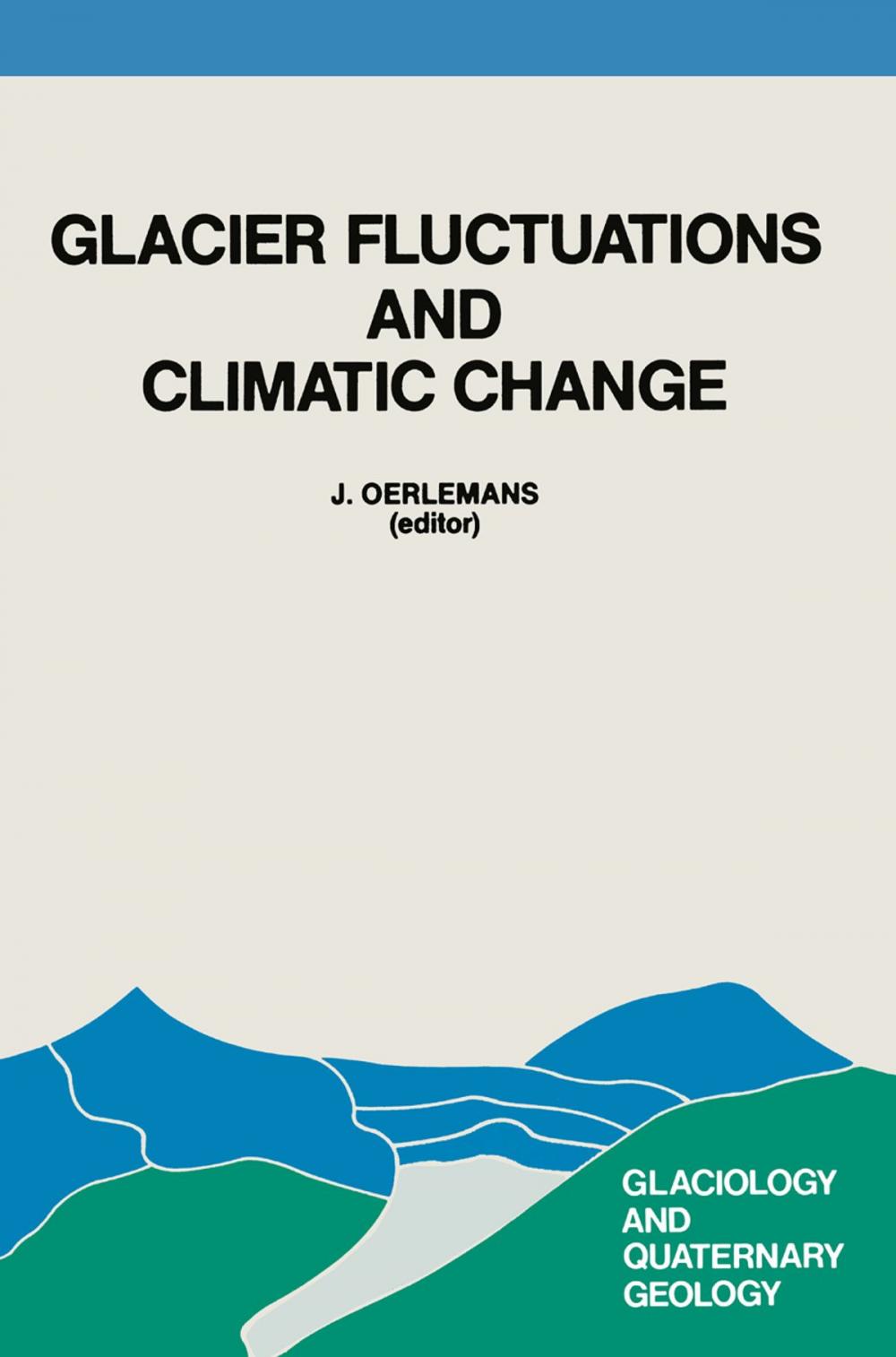Big bigCover of Glacier Fluctuations and Climatic Change