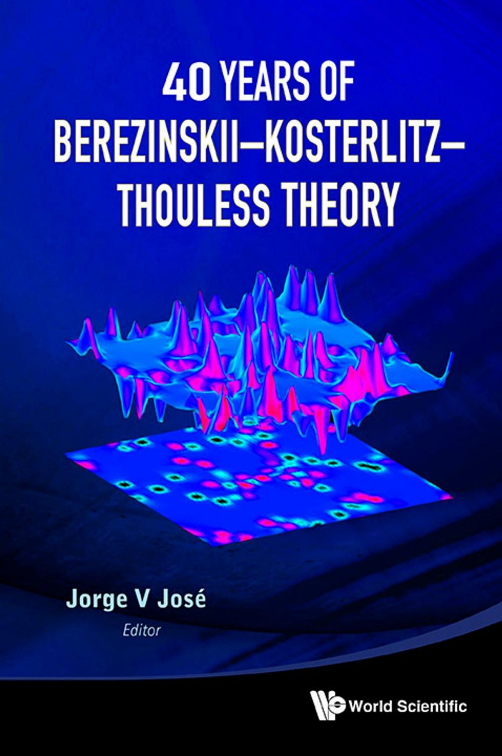 Big bigCover of 40 Years of BerezinskiiKosterlitzThouless Theory
