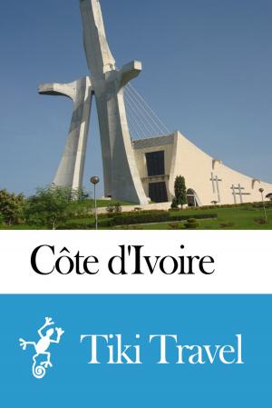 Cover of Côte d'Ivoire Travel Guide - Tiki Travel