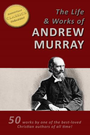 Cover of ANDREW MURRAY'S LIFE AND WORKS - 50 Titles - [Illustrated]