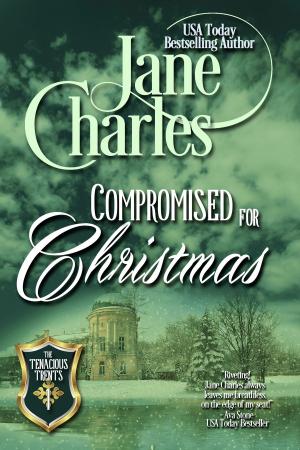 Cover of the book Compromised for Christmas (Tenacious Trents - #1) by Tammy Falkner
