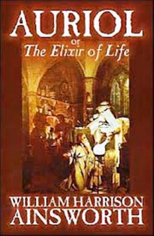 Book cover of Auriol or, The Elixir of Life