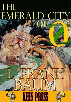 Cover of the book THE EMERALD CITY OF OZ: Timeless Children Novel by L. Frank Baum