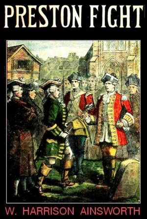 Cover of the book Preston Fight, or The Insurrection of 1715 by Rev. William Draper