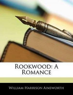 Cover of the book Rookwood A Romance by Rev. William Draper