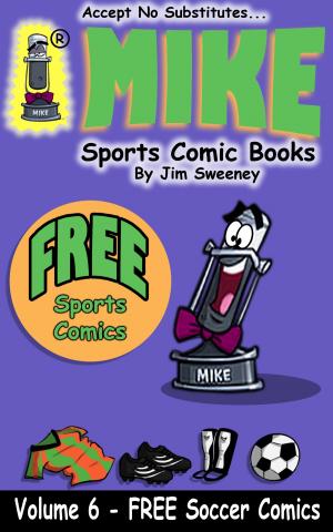 Book cover of MIKE's FREE Soccer Sports Comic Book