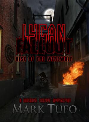 Book cover of Lycan Fallout: Rise Of The Werewolf