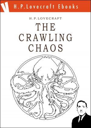 Cover of the book The Crawling Chaos by Zeami Motokiyo
