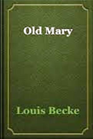 Cover of the book "Old Mary" by John Arthur Barry