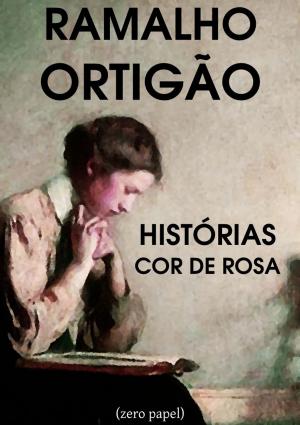Cover of the book Histórias cor de rosa by Frédéric Masson, Zero Papel