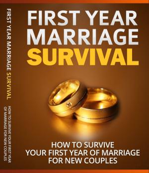 Cover of the book First Year Marriage Survival by Giorgia Cozza