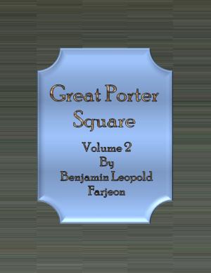 Cover of the book Great Porter Square: Volume 2 by Frances Hodgson Burnett