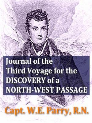 bigCover of the book Journal of the Third Voyage for the Discovery of a North-west Passage by 