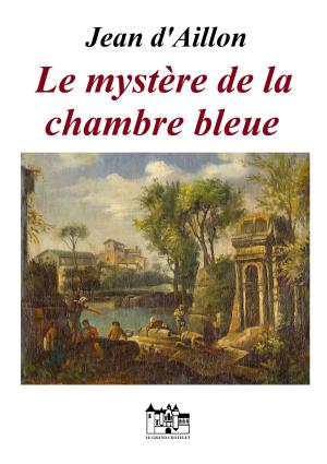 Cover of Le mystère de la chambre bleue