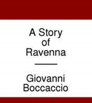 Cover of the book A Story of Ravenna by Jacques Futrelle