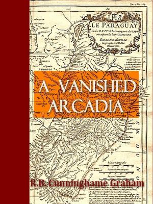 Book cover of A Vanished Arcadia