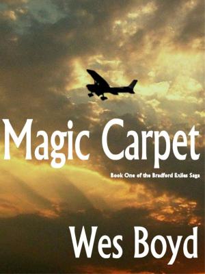 Cover of the book Magic Carpet by Wes Boyd