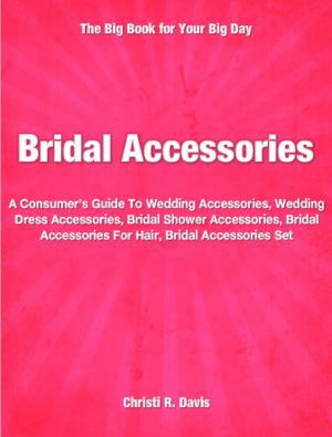 Cover of the book Bridal Accessories by Thelma S. Saldana