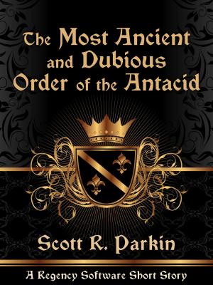 Cover of the book The Most Ancient and Dubious Order of the Antacid by Margo Maguire