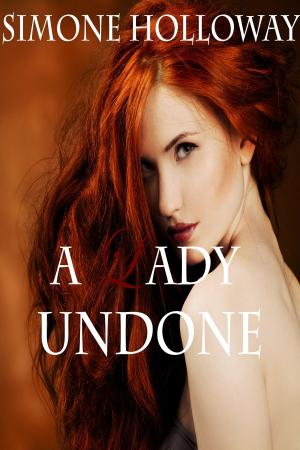 Cover of the book A Lady Undone 6: The Pirate's Captive by Simone Holloway