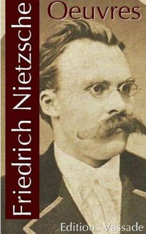 Book cover of Friedrich Nietzsche : Oeuvres
