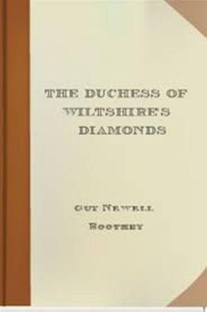 Cover of the book The Duchess of Wiltshire's Diamonds by Edward Bulwer-Lytton