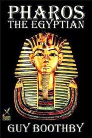 Cover of the book Pharos the Egyptian by G.K. CHESTERTON, EDWARD GARNETT, G.H. PERRIS