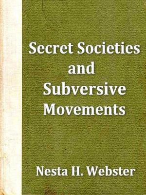 Cover of the book Secret Societies and Subversive Movements by William F. Waugh