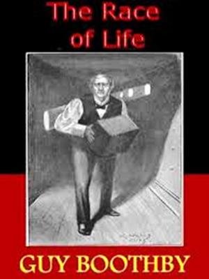 Cover of the book The Race of Life by George Griffith