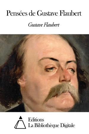 Cover of the book Pensées de Gustave Flaubert by Paul de Musset