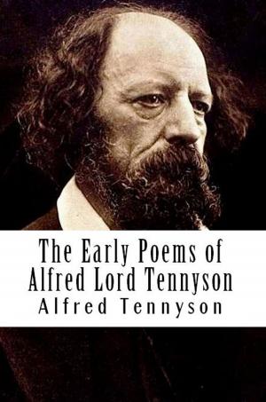 Book cover of The Early Poems of Alfred Lord Tennyson