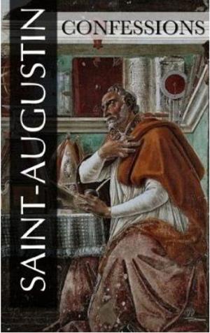 Book cover of Les Confessions de Saint-Augustin (Intégrale Livre 1 à 13)