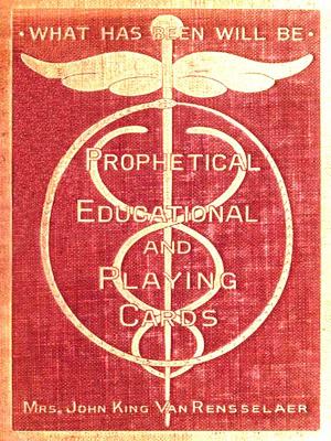 bigCover of the book Prophetical, Educational and Playing Cards by 