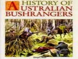 Cover of the book History of the Australian Bushrangers by Bernard Capes