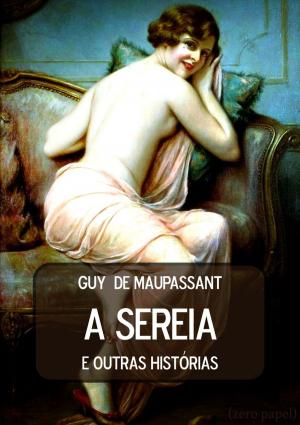 Cover of the book A sereia e outras histórias by Manuel Pinheiro Chagas