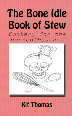 Cover of The Bone Idle Book of Stew
