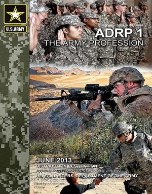 Cover of Army Doctrine Reference Publication ADRP 1 The Army Profession June 2013