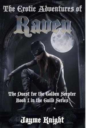 Cover of the book The Erotic Adventures of Raven: The Quest for the Golden Scepter by Erika M Szabo