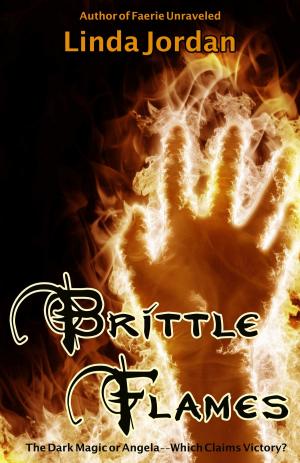 Cover of the book Brittle Flames by Linda Jordan