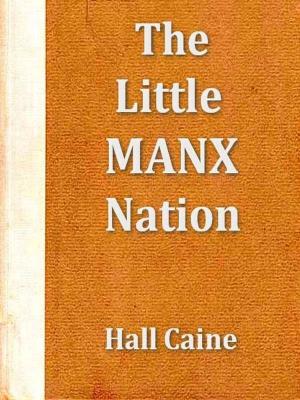 Cover of the book The Little Manx Nation by H. B. Cotterill