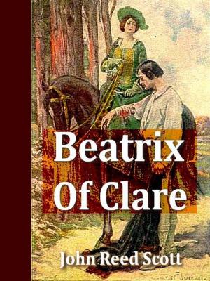 Cover of the book Beatrix of Clare by John Gould Fletcher, D. H. Lawrence, Amy Lowell