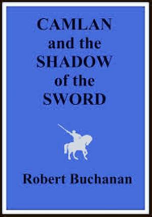 Cover of the book Camlan and The Shadow of the Sword by G.K. CHESTERTON, F.G. KITTON