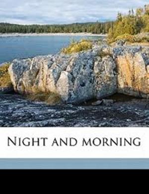 Cover of the book Night and Morning by James Oliver Curwood