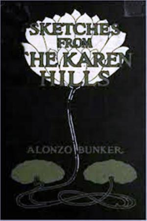 Cover of the book Sketches from the Karen Hills by Laurel Lamperd