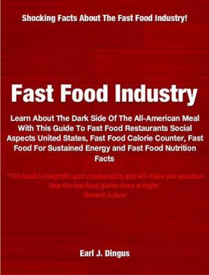 Cover of the book Fast Food Industry by Michelle W. Jewett