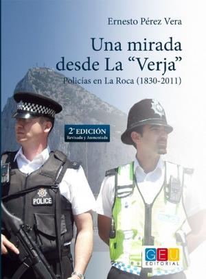 Cover of Una mirada desde la Verja: policías en la Roca (1830-2011)