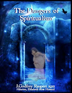 Cover of the book The Dangers of Spiritualism by Dodo Publishing