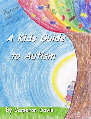 bigCover of the book A Kid's Guide to Autism by 