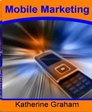 Cover of the book Mobile Marketing by Darren Theisen