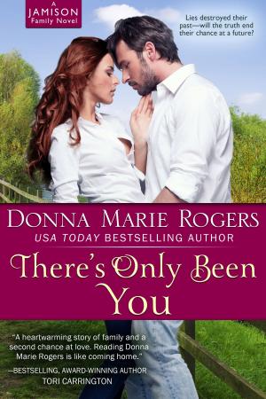 Cover of the book There's Only Been You by Jean Lowe Carlson